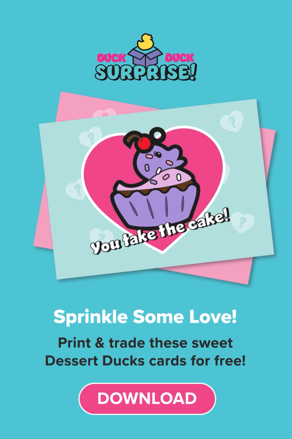 Duck Duck Surprise! Dessert Ducks Rubber Duck Printable Valentine's Day Trading Cards